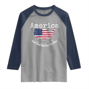 Funny America God Shed His Grace On Thee 4th of July Raglan Shirt TS11 Sport Gray Navy Print Your Wear