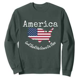 Funny America God Shed His Grace On Thee 4th of July Sweatshirt TS11 Dark Forest Green Print Your Wear