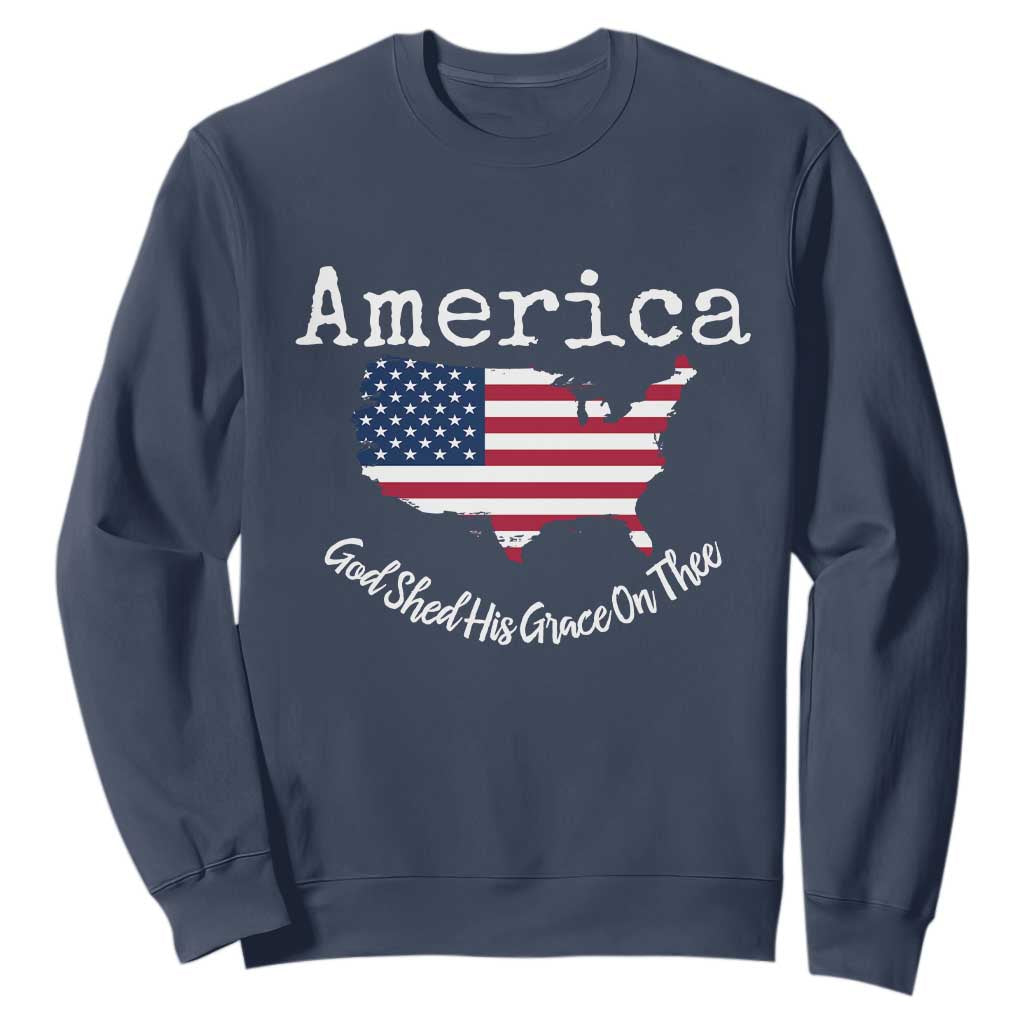 Funny America God Shed His Grace On Thee 4th of July Sweatshirt TS11 Navy Print Your Wear