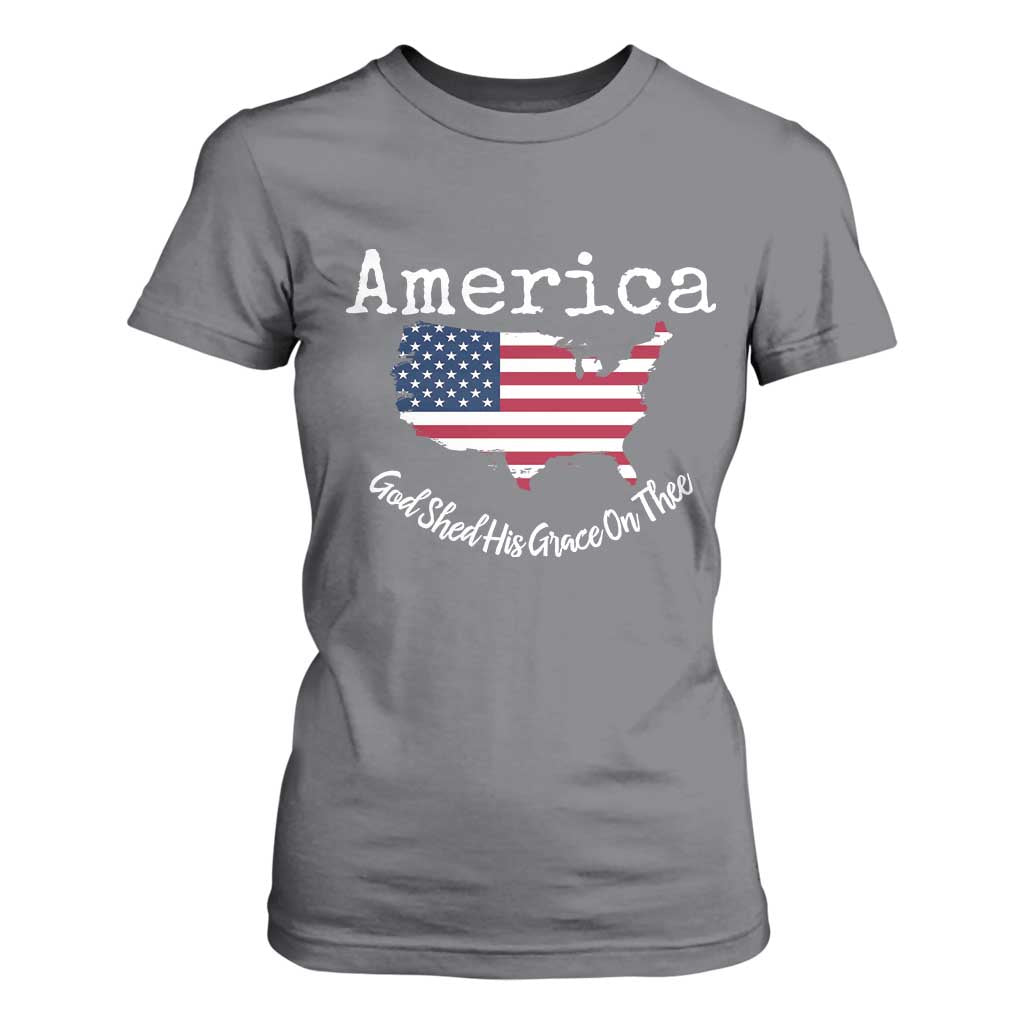 Funny America God Shed His Grace On Thee 4th of July T Shirt For Women TS11 Charcoal Print Your Wear