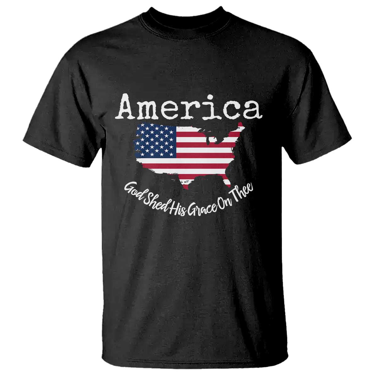 Funny America God Shed His Grace On Thee 4th of July T Shirt TS11 Black Print Your Wear