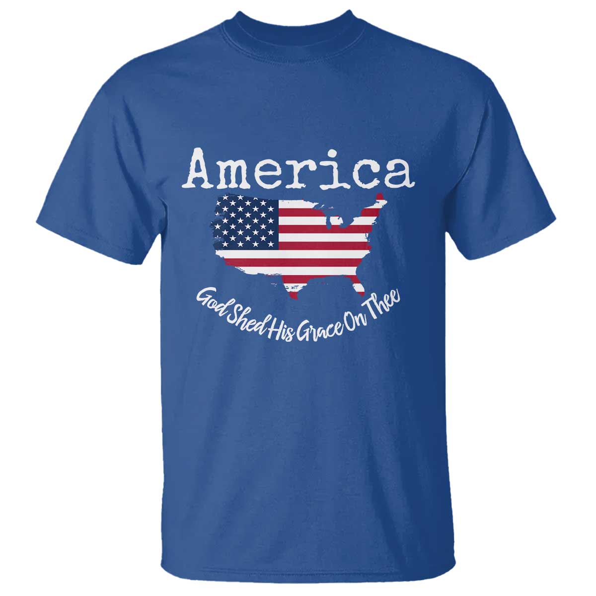 Funny America God Shed His Grace On Thee 4th of July T Shirt TS11 Royal Blue Print Your Wear