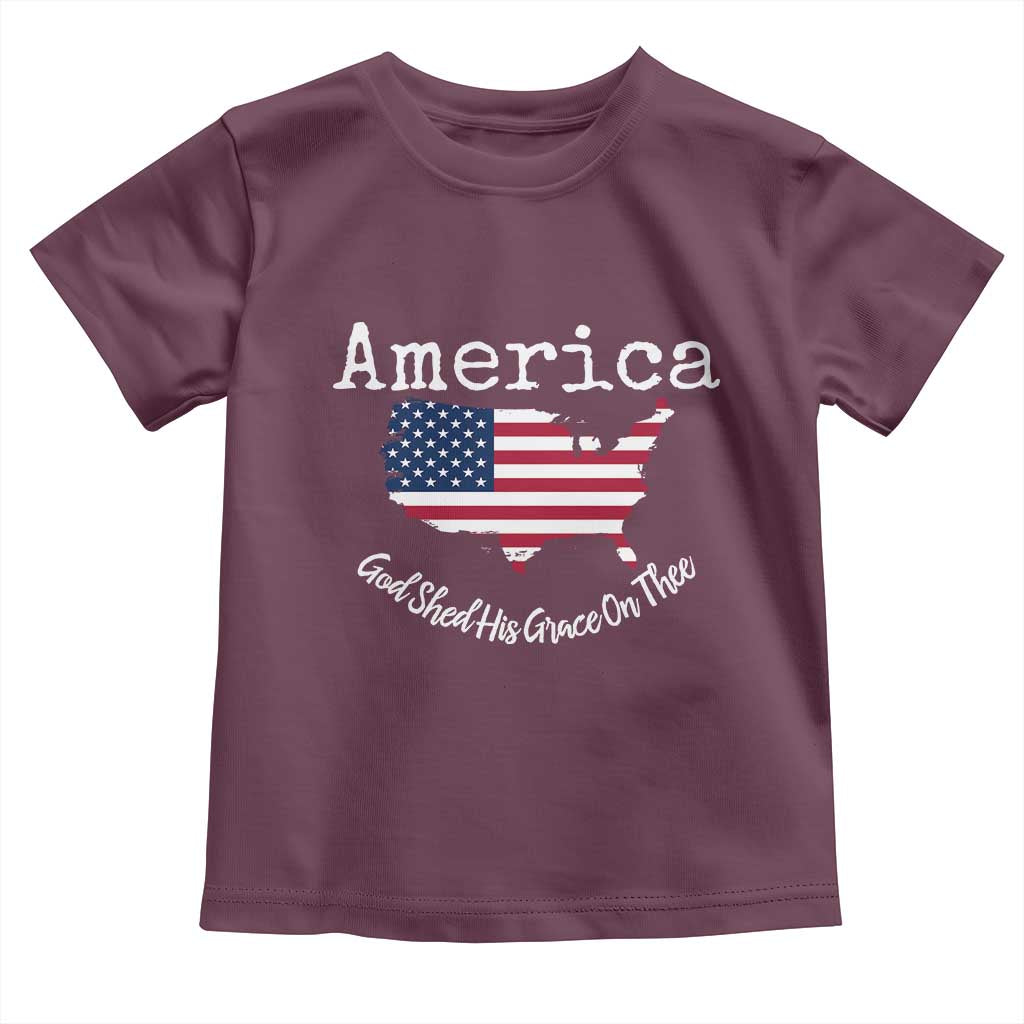 Funny America God Shed His Grace On Thee 4th of July Toddler T Shirt TS11 Maroon Print Your Wear