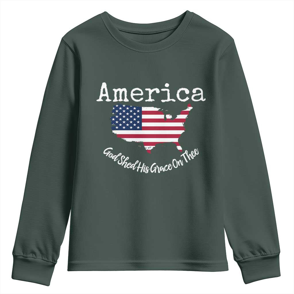 Funny America God Shed His Grace On Thee 4th of July Youth Sweatshirt TS11 Dark Forest Green Print Your Wear