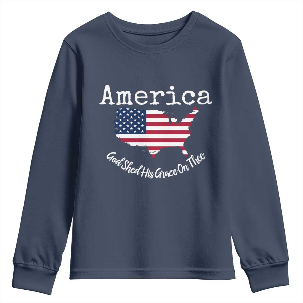 Funny America God Shed His Grace On Thee 4th of July Youth Sweatshirt TS11 Navy Print Your Wear