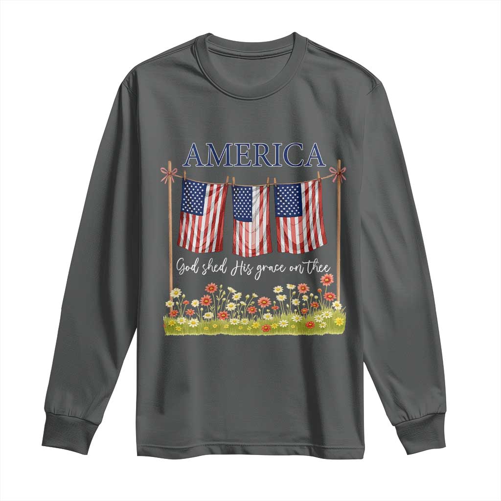 Funny America God Shed His Grace On Thee Long Sleeve Shirt 4th Of July Christian American Flag TS11 Dark Heather Print Your Wear