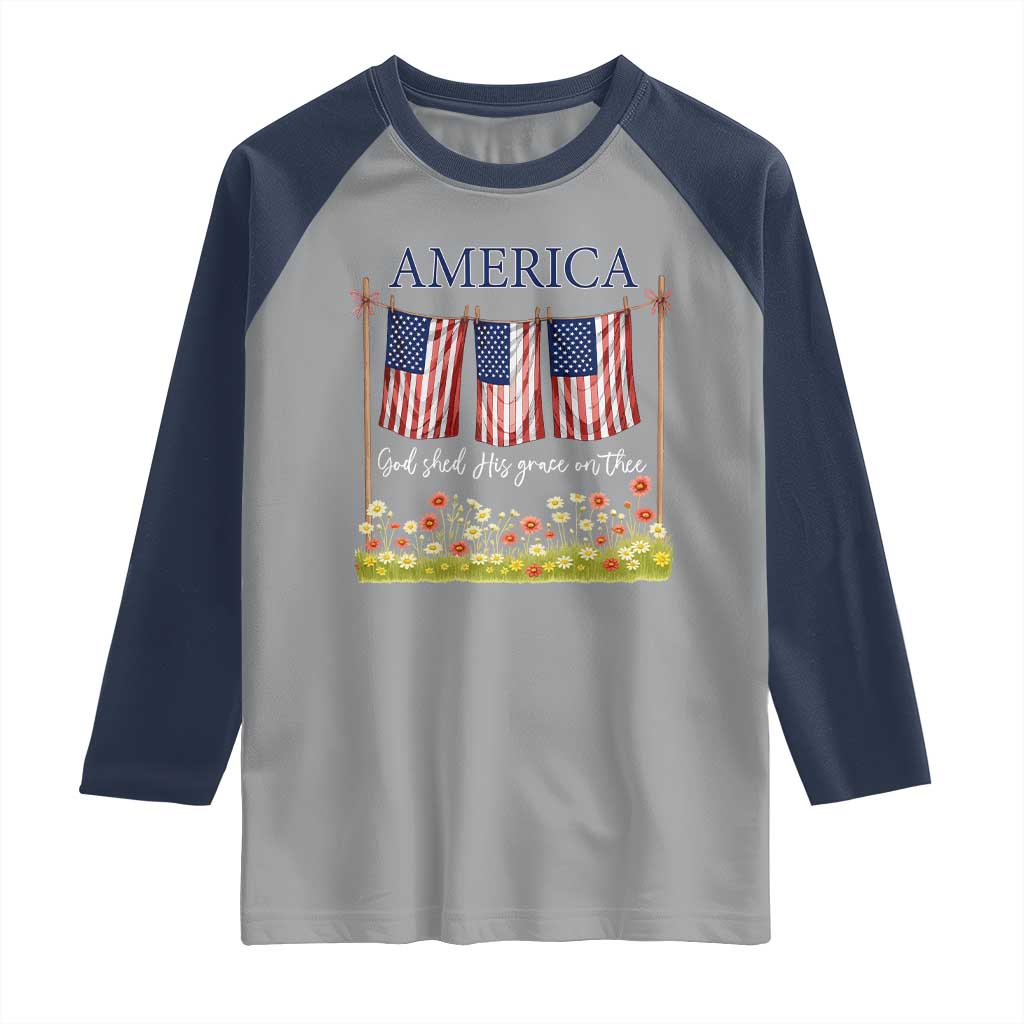 Funny America God Shed His Grace On Thee Raglan Shirt 4th Of July Christian American Flag TS11 Sport Gray Navy Print Your Wear