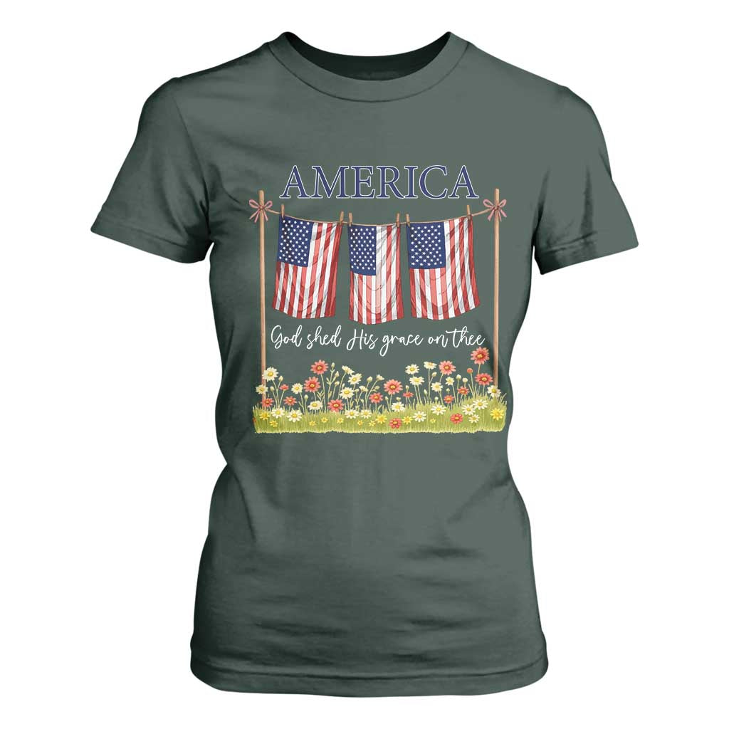 Funny America God Shed His Grace On Thee T Shirt For Women 4th Of July Christian American Flag TS11 Dark Forest Green Print Your Wear