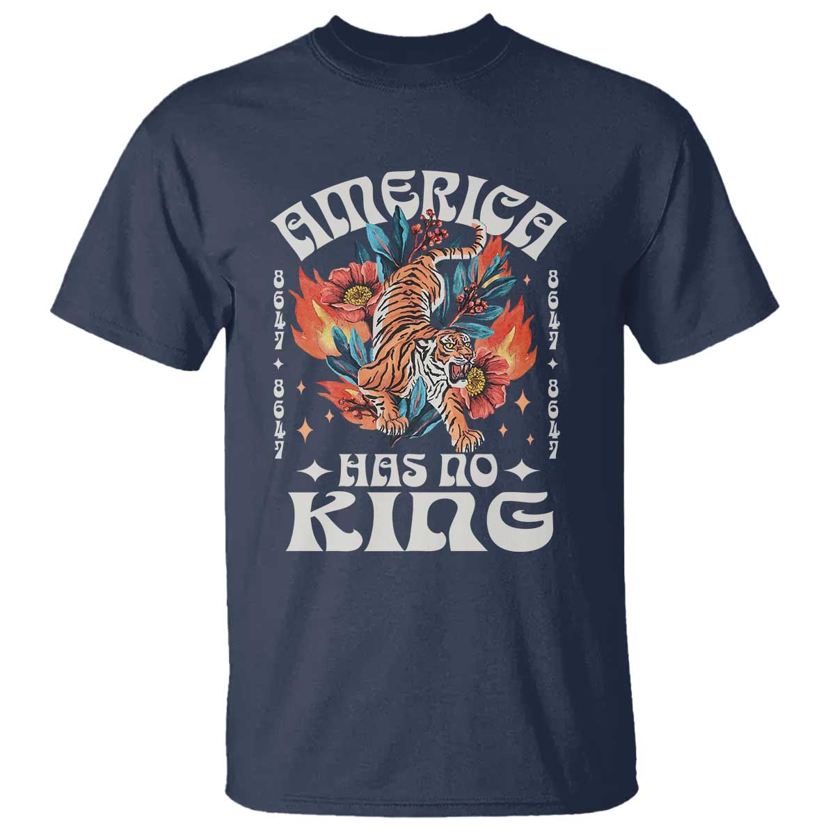 Funny America Has No King 8647 T Shirt Vintage Boho Orange Tiger TS11 Navy Print Your Wear