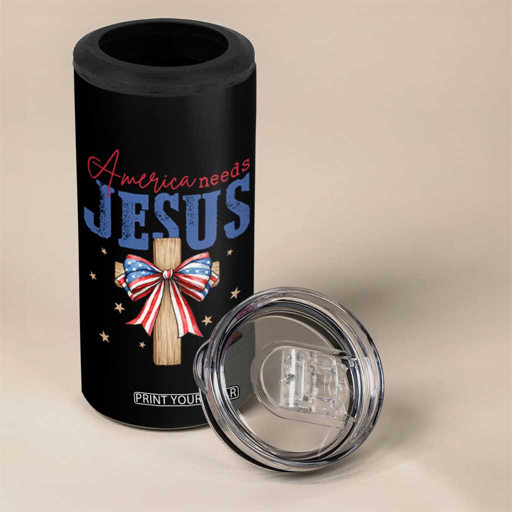 Funny America Needs Jesus 4 in 1 Can Cooler Tumbler 4th Of July Patriotic Christian Coquette Bow TS11 Print Your Wear