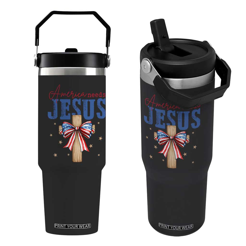 Funny America Needs Jesus Flip Straw Tumbler 4th Of July Patriotic Christian Coquette Bow TS11 One Size: 30 oz Black Print Your Wear