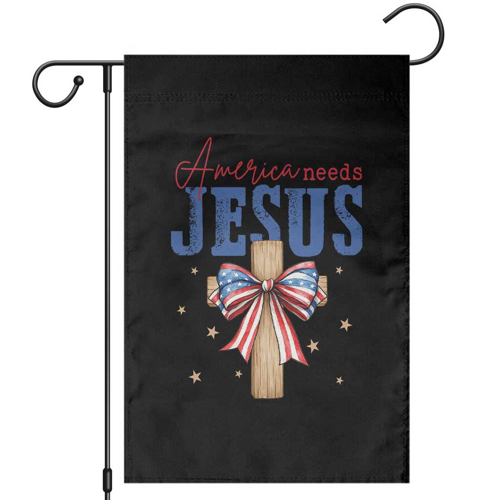 Funny America Needs Jesus Garden Flag 4th Of July Patriotic Christian Coquette Bow TS11 Black Print Your Wear