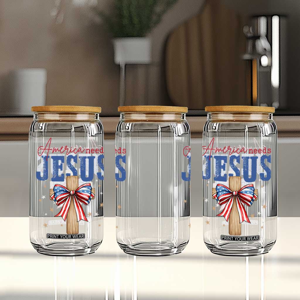 Funny America Needs Jesus Glass Can 4th Of July Patriotic Christian Coquette Bow TS11 Print Your Wear