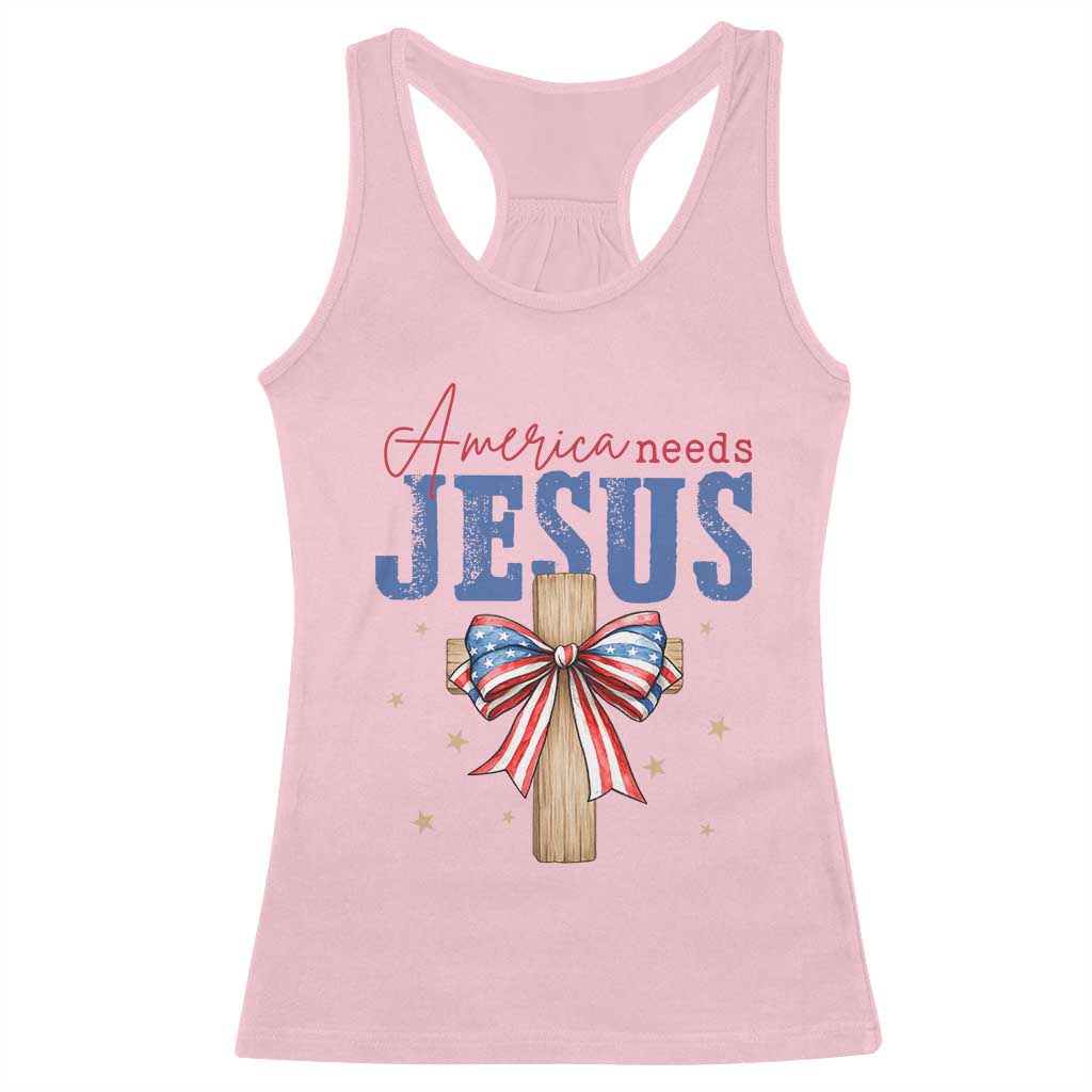 Funny America Needs Jesus Racerback Tank Top 4th Of July Patriotic Christian Coquette Bow TS11 Light Pink Print Your Wear