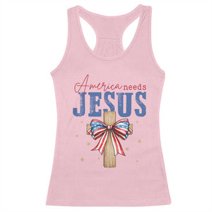 Funny America Needs Jesus Racerback Tank Top 4th Of July Patriotic Christian Coquette Bow TS11 Light Pink Print Your Wear