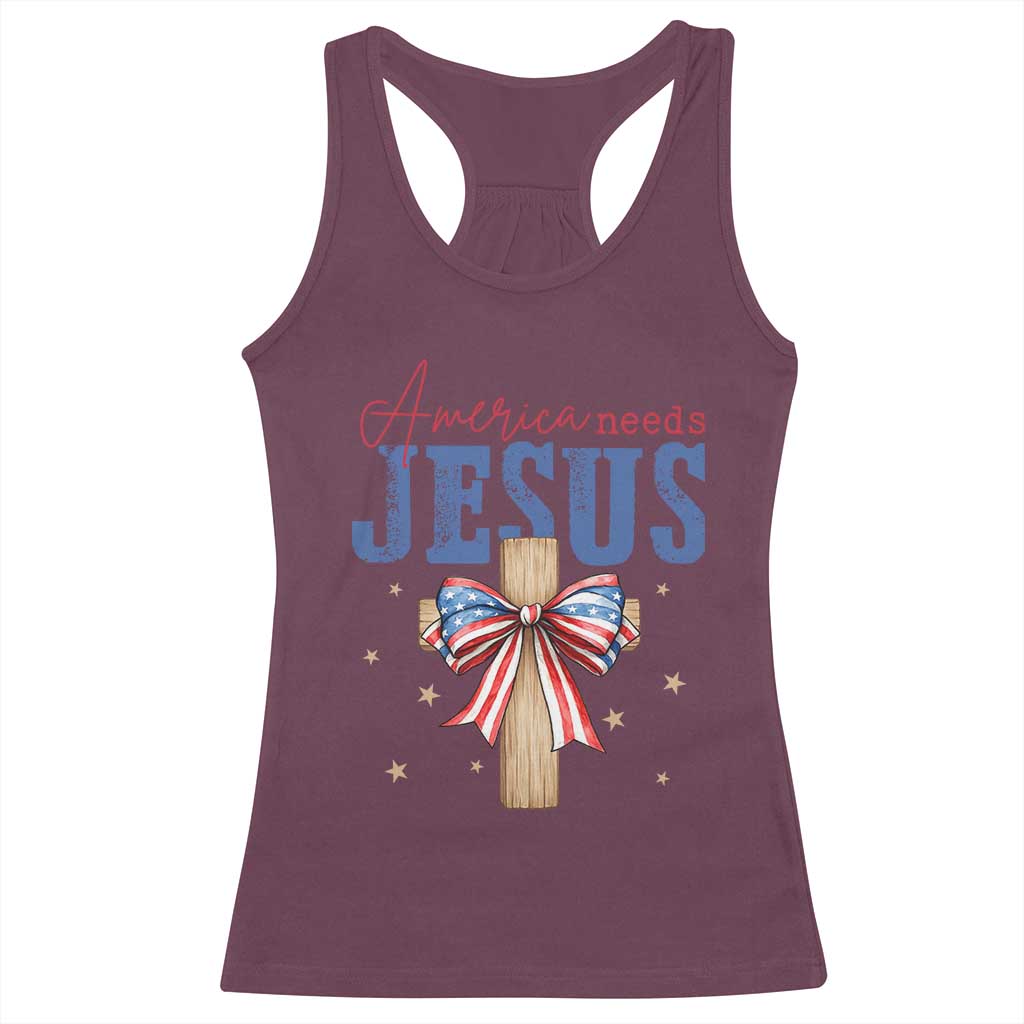 Funny America Needs Jesus Racerback Tank Top 4th Of July Patriotic Christian Coquette Bow TS11 Maroon Print Your Wear