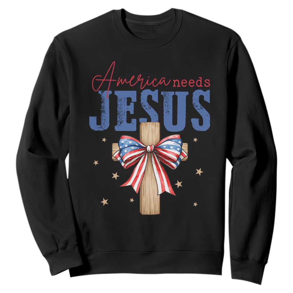 Funny America Needs Jesus Sweatshirt 4th Of July Patriotic Christian Coquette Bow TS11 Black Print Your Wear