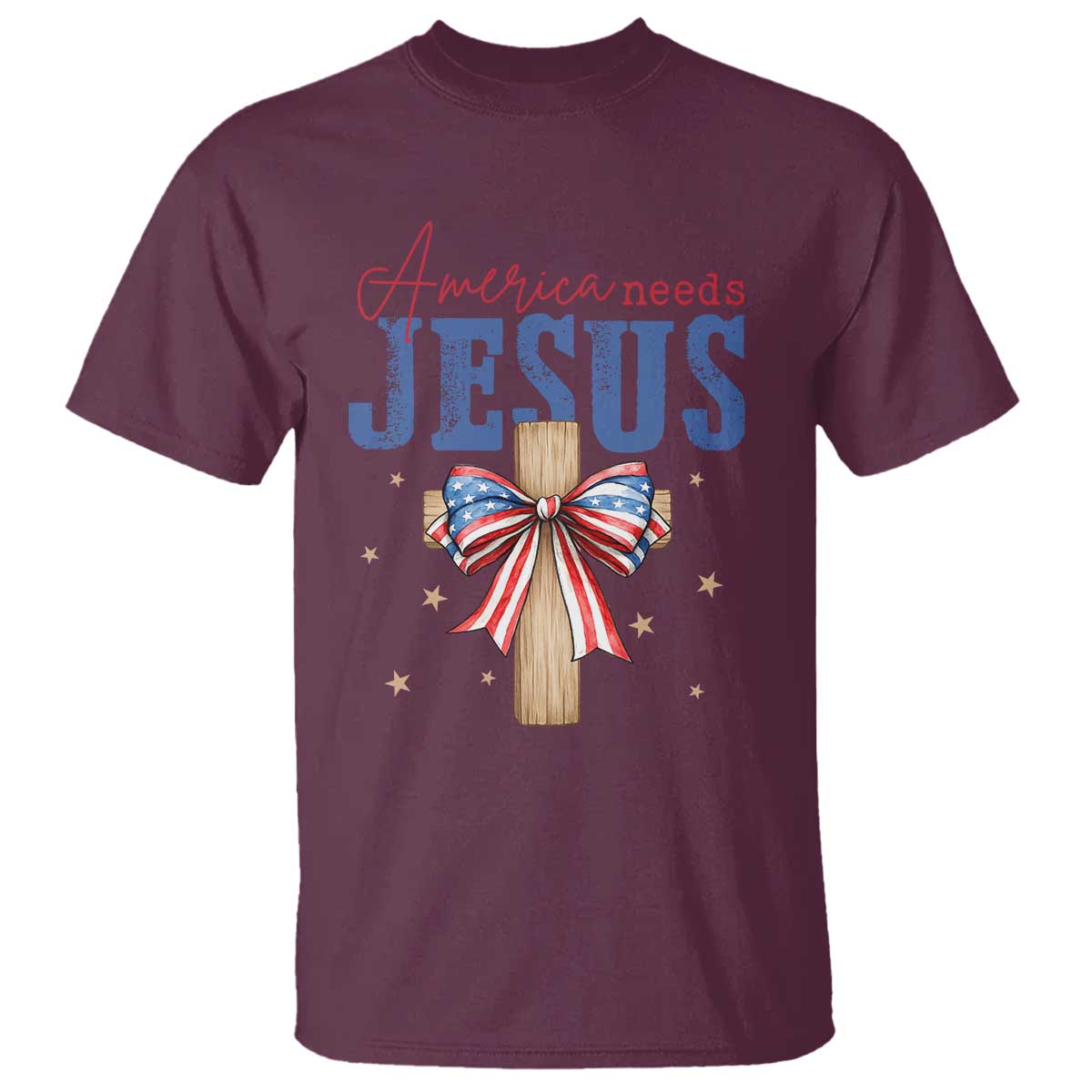 Funny America Needs Jesus T Shirt 4th Of July Patriotic Christian Coquette Bow TS11 Maroon Print Your Wear