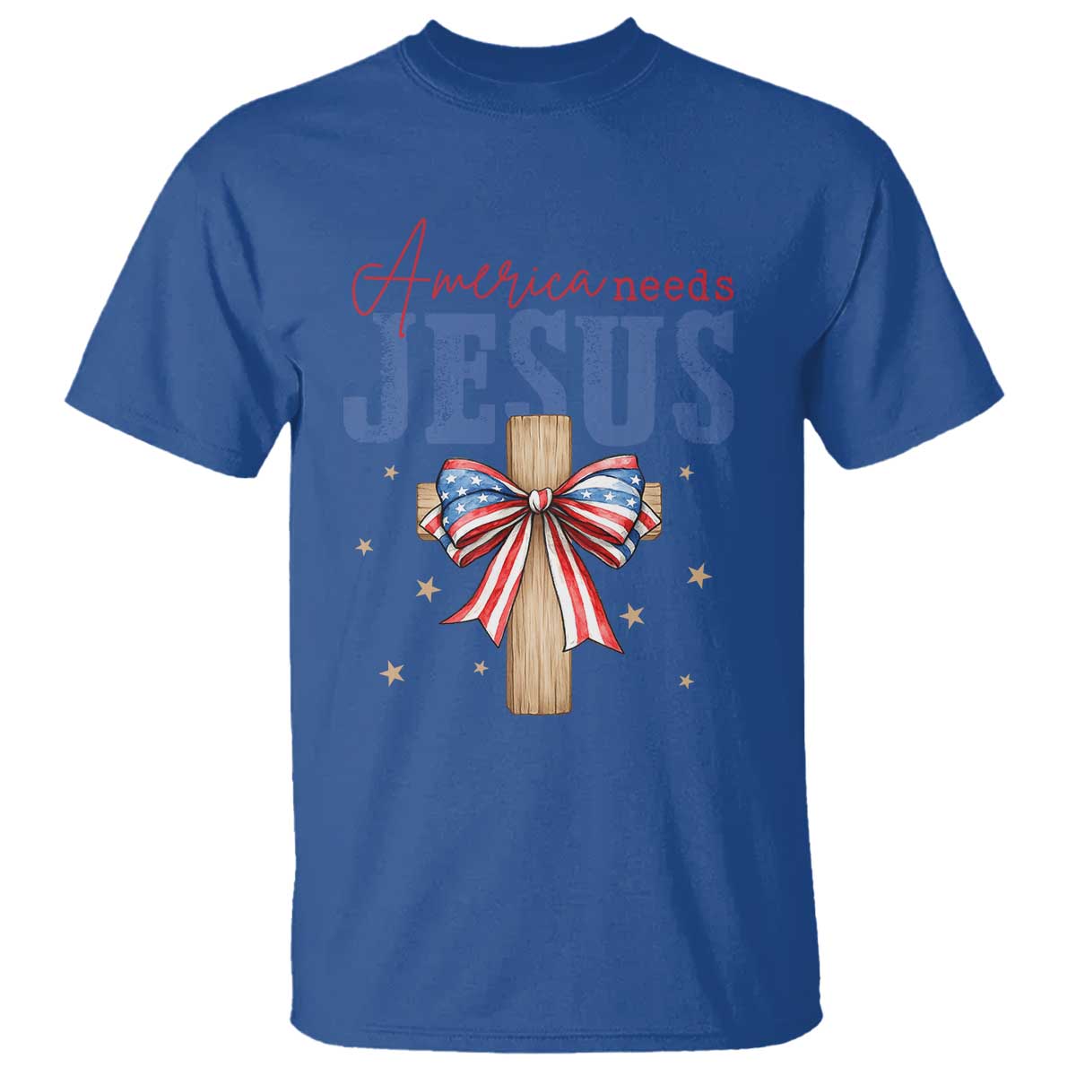 Funny America Needs Jesus T Shirt 4th Of July Patriotic Christian Coquette Bow TS11 Royal Blue Print Your Wear