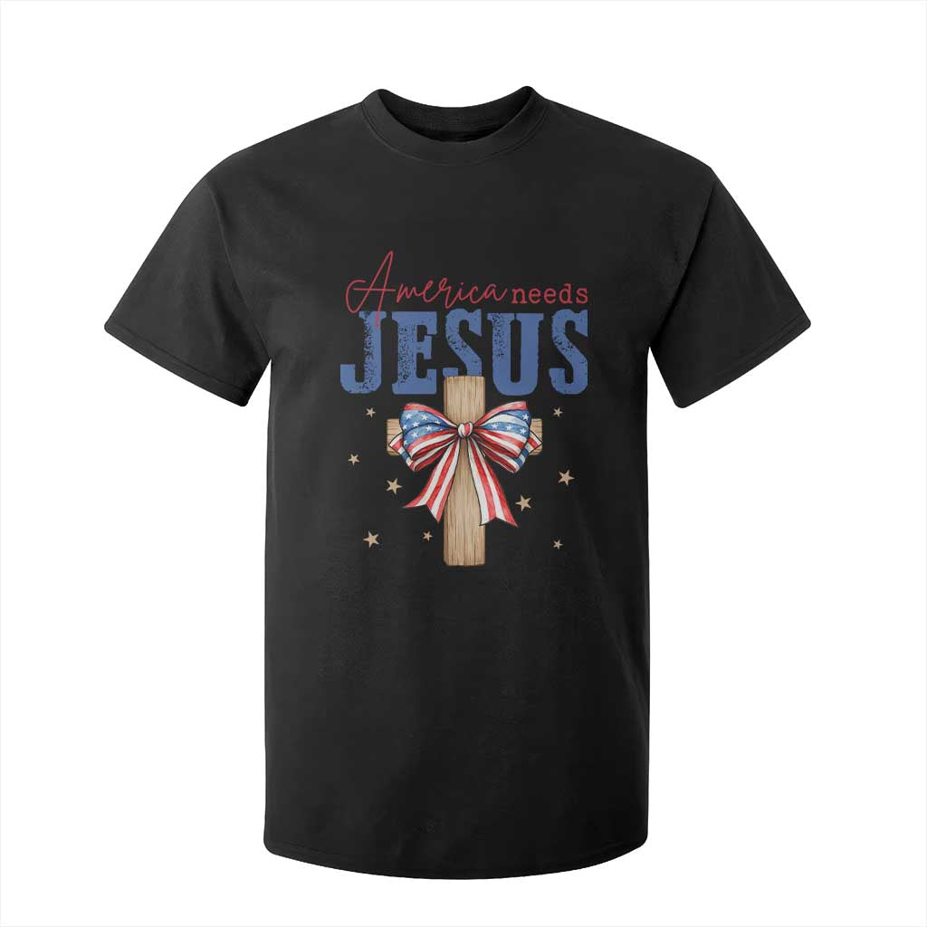 Funny America Needs Jesus T Shirt For Kid 4th Of July Patriotic Christian Coquette Bow TS11 Black Print Your Wear