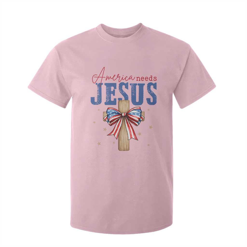 Funny America Needs Jesus T Shirt For Kid 4th Of July Patriotic Christian Coquette Bow TS11 Light Pink Print Your Wear