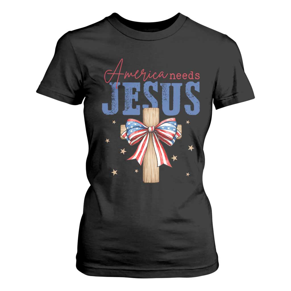 Funny America Needs Jesus T Shirt For Women 4th Of July Patriotic Christian Coquette Bow TS11 Black Print Your Wear
