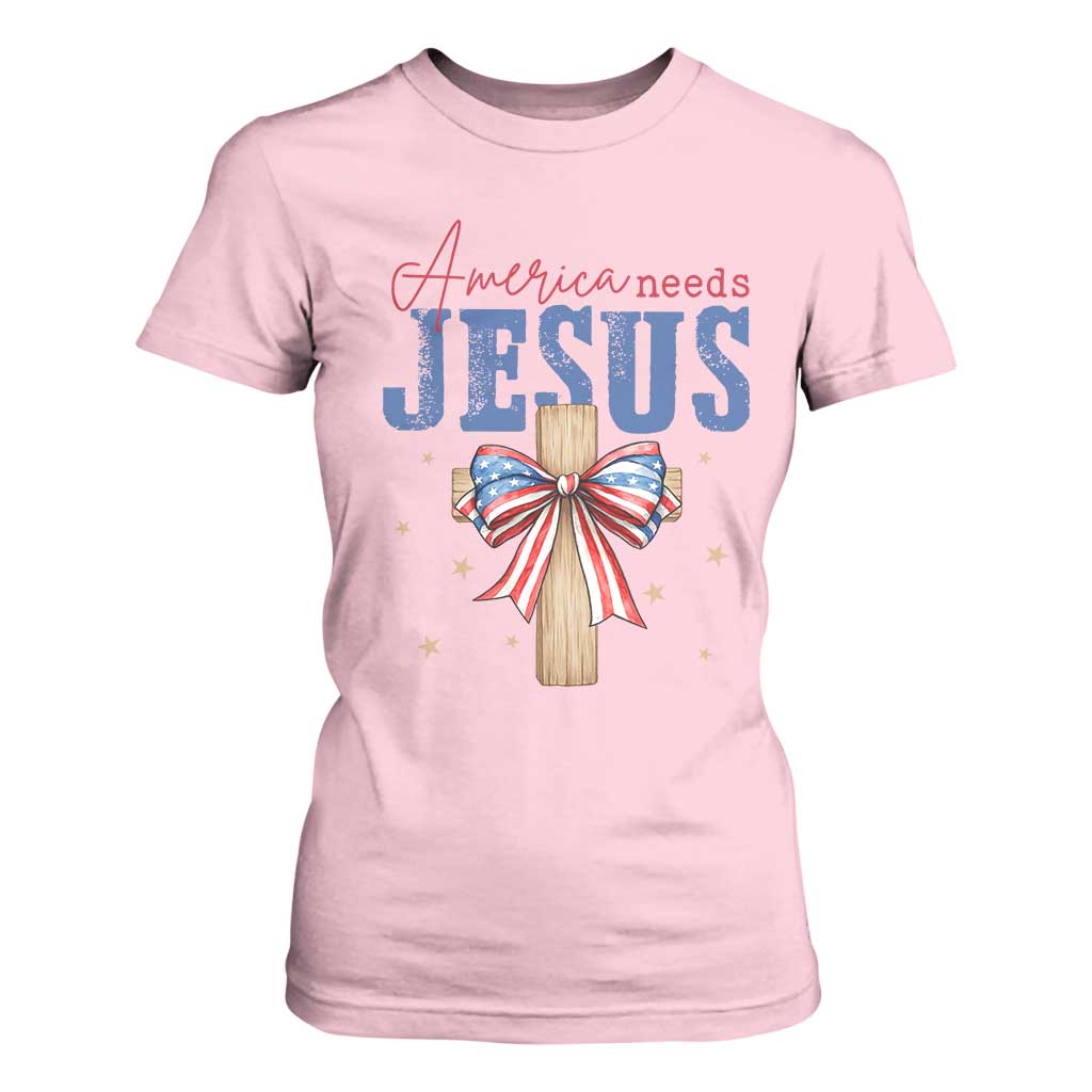 Funny America Needs Jesus T Shirt For Women 4th Of July Patriotic Christian Coquette Bow TS11 Light Pink Print Your Wear