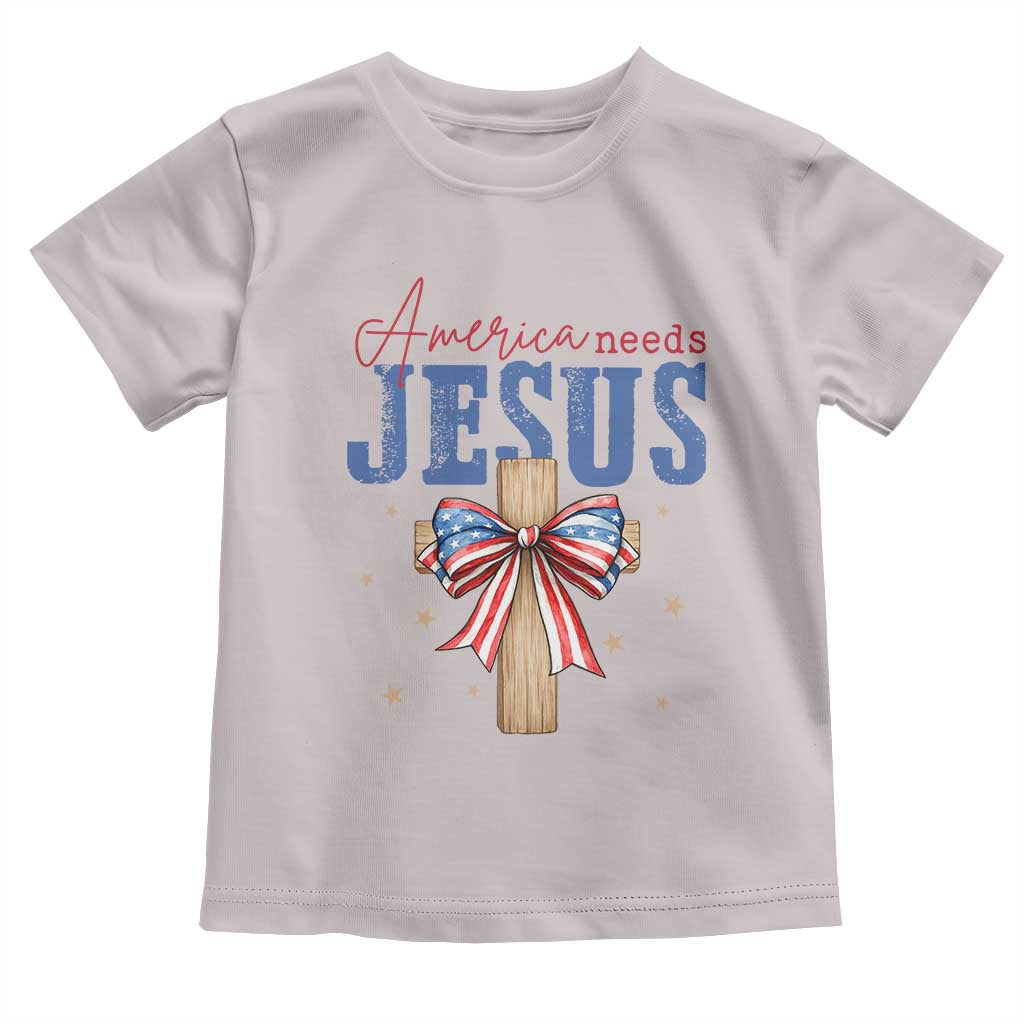 Funny America Needs Jesus Toddler T Shirt 4th Of July Patriotic Christian Coquette Bow TS11 Ice Gray Print Your Wear