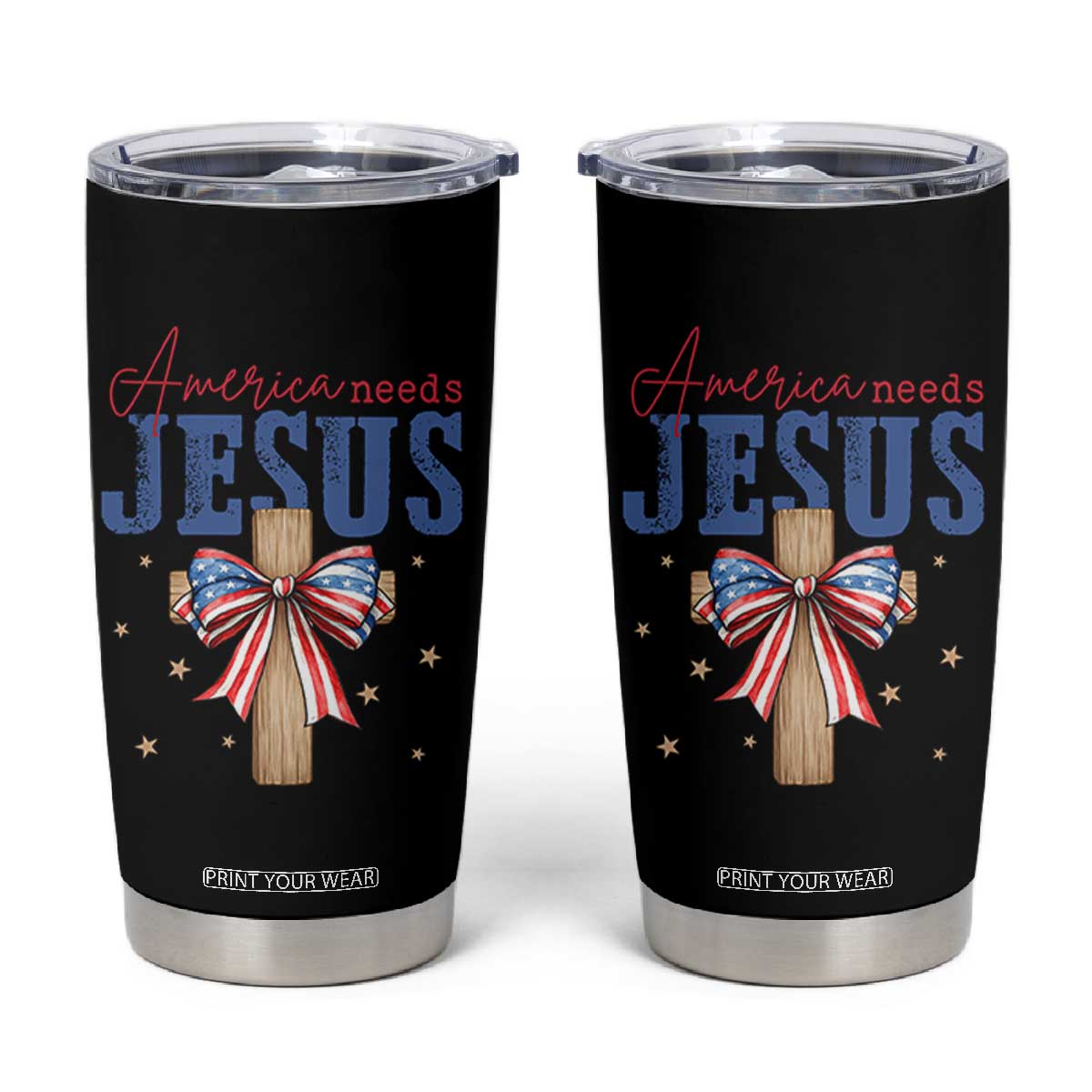 Funny America Needs Jesus Tumbler Cup 4th Of July Patriotic Christian Coquette Bow TS11 Black Print Your Wear