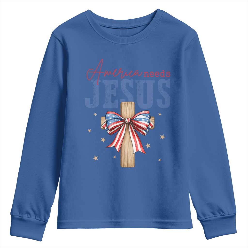Funny America Needs Jesus Youth Sweatshirt 4th Of July Patriotic Christian Coquette Bow TS11 Royal Blue Print Your Wear