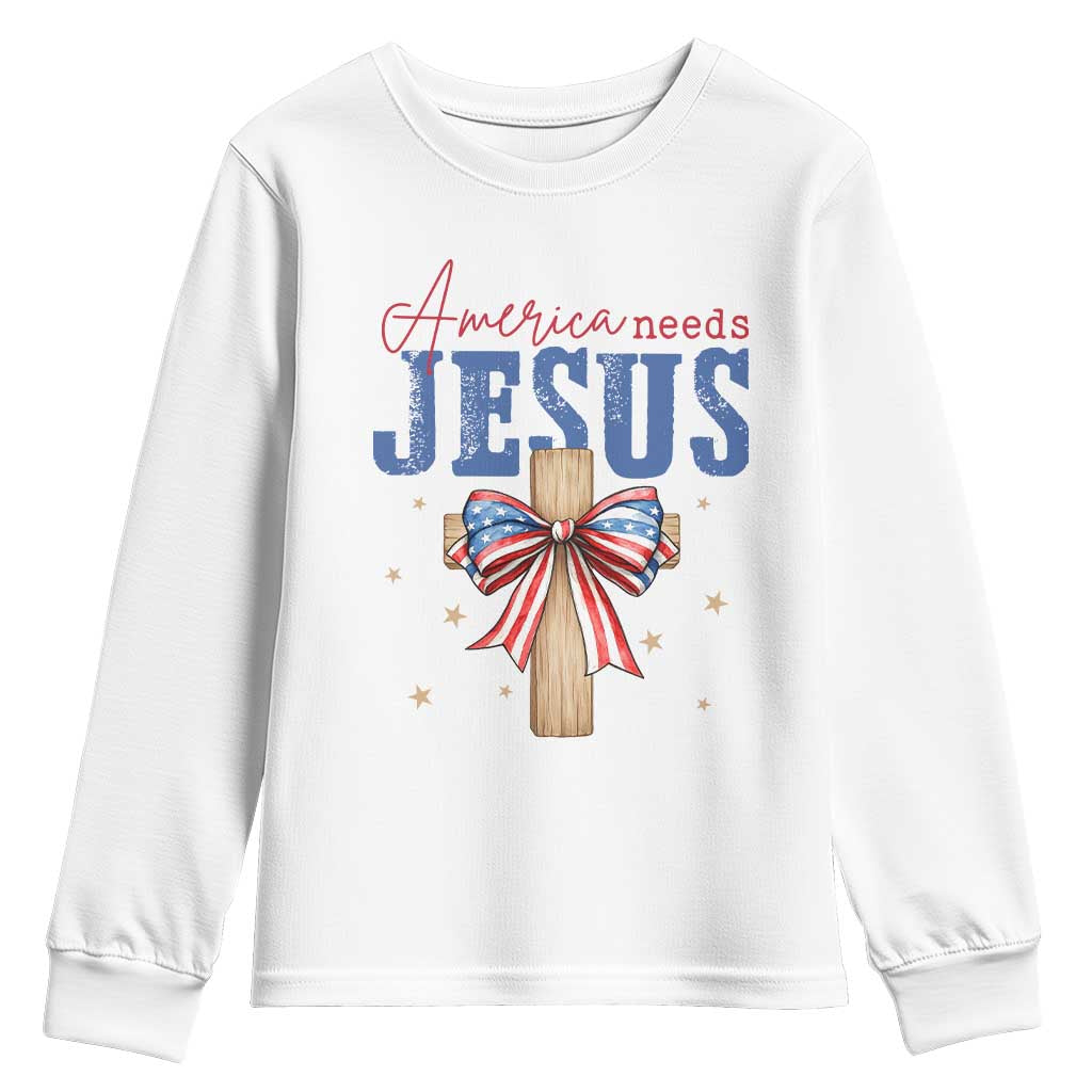 Funny America Needs Jesus Youth Sweatshirt 4th Of July Patriotic Christian Coquette Bow TS11 White Print Your Wear