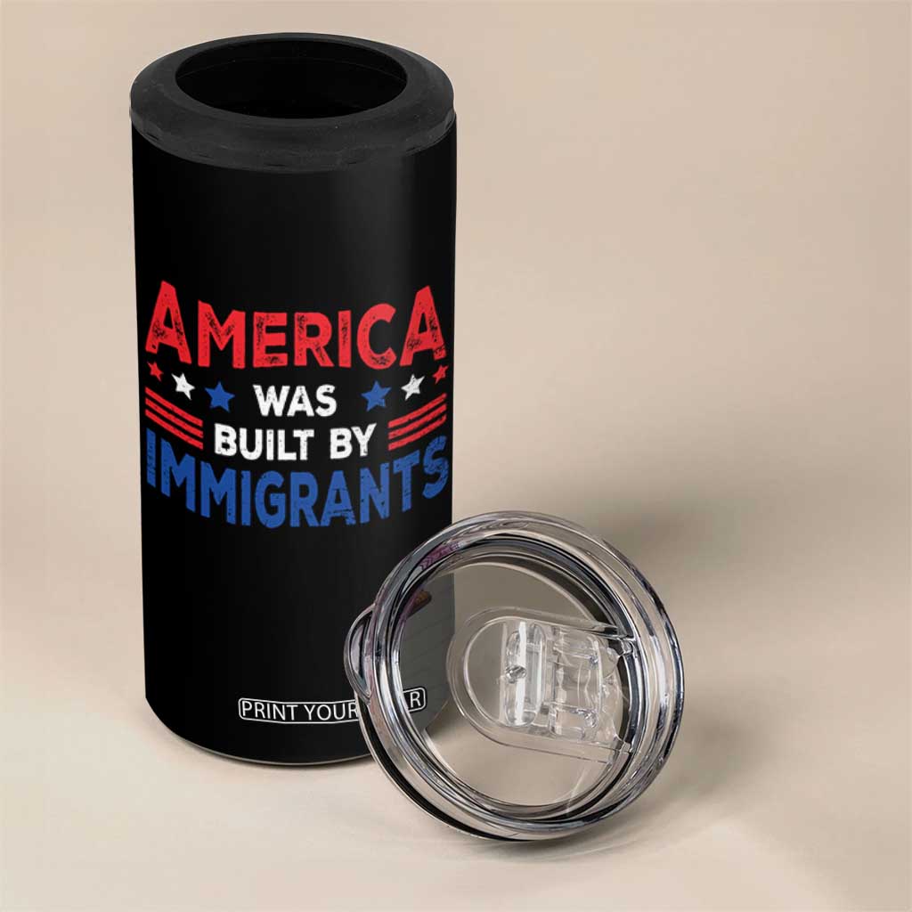 Funny America Was Built By Immigrants 4 in 1 Can Cooler Tumbler Stars Stripes TS11 Print Your Wear