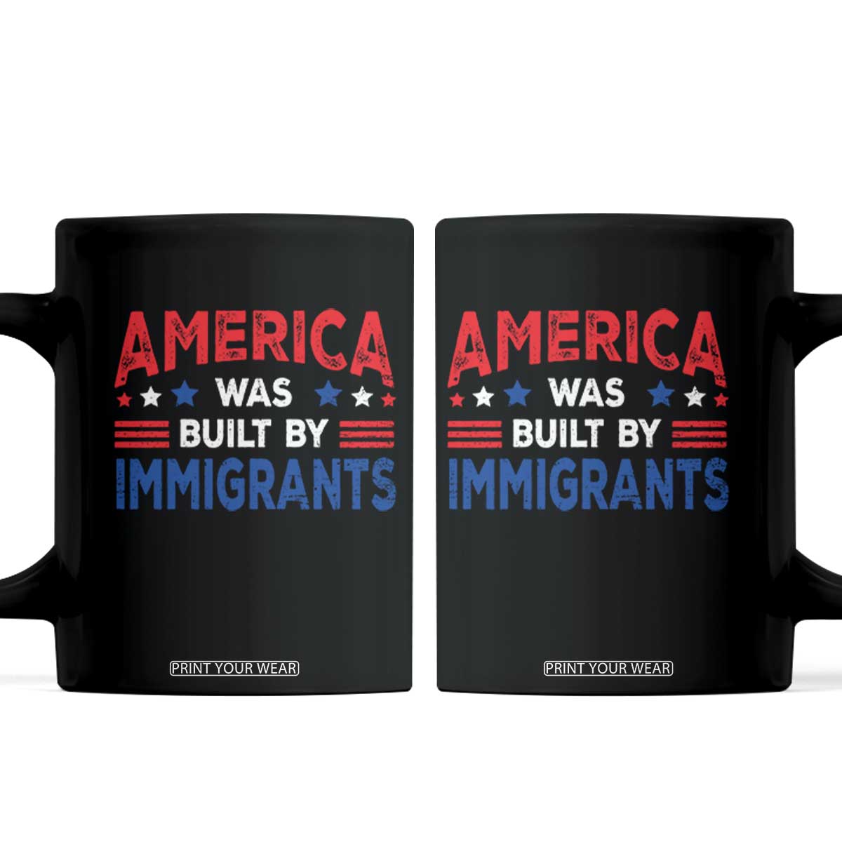 Funny America Was Built By Immigrants Coffee Mug Stars Stripes TS11 Black Print Your Wear