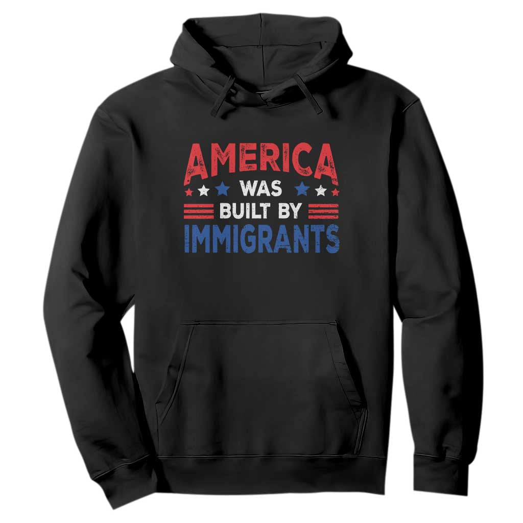 Funny America Was Built By Immigrants Hoodie Stars Stripes TS11 Black Print Your Wear