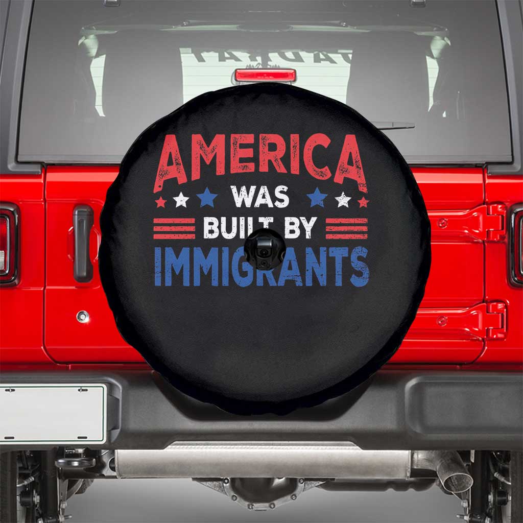 Funny America Was Built By Immigrants Spare Tire Cover Stars Stripes TS11 Black Print Your Wear
