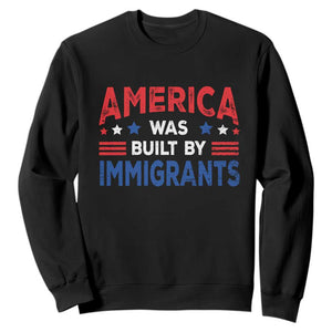Funny America Was Built By Immigrants Sweatshirt Stars Stripes TS11 Black Print Your Wear