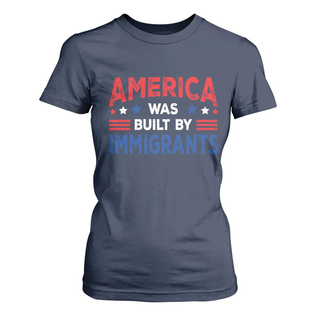 Funny America Was Built By Immigrants T Shirt For Women Stars Stripes TS11 Navy Print Your Wear