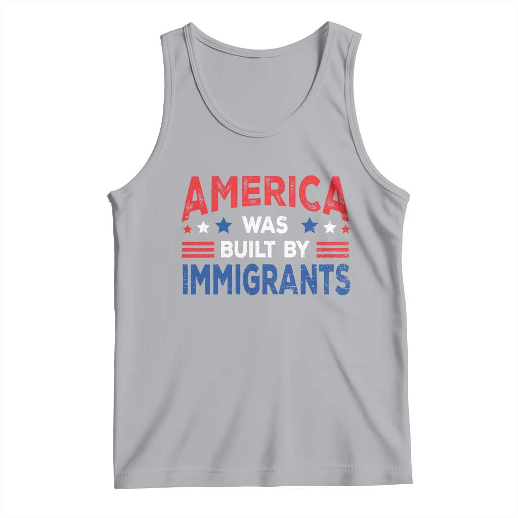Funny America Was Built By Immigrants Tank Top Stars Stripes TS11 Athletic Heather Print Your Wear
