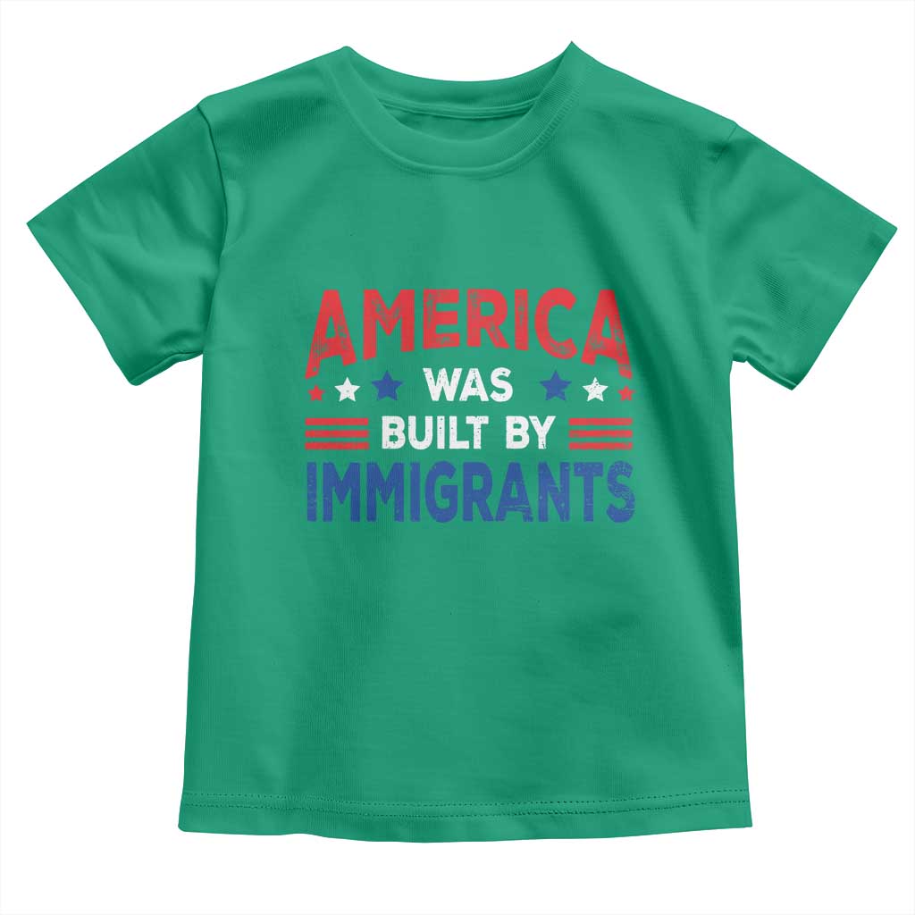 Funny America Was Built By Immigrants Toddler T Shirt Stars Stripes TS11 Irish Green Print Your Wear