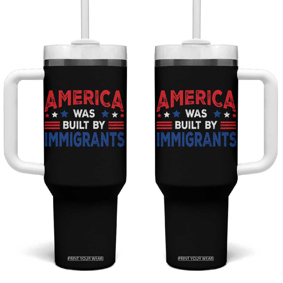 Funny America Was Built By Immigrants Tumbler With Handle Stars Stripes TS11 One Size: 40 oz Black Print Your Wear