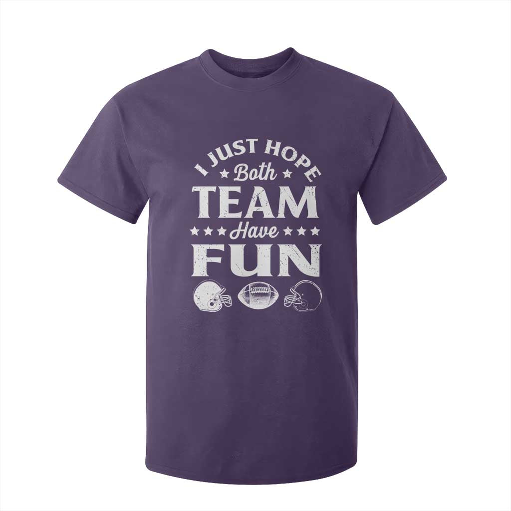 Funny American Football T Shirt For Kid I Just Hope Both Team Have Fun Game Day TS11 Purple Print Your Wear