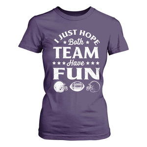 Funny American Football T Shirt For Women I Just Hope Both Team Have Fun Game Day TS11 Purple Print Your Wear