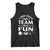 Funny American Football Tank Top I Just Hope Both Team Have Fun Game Day TS11 Black Print Your Wear