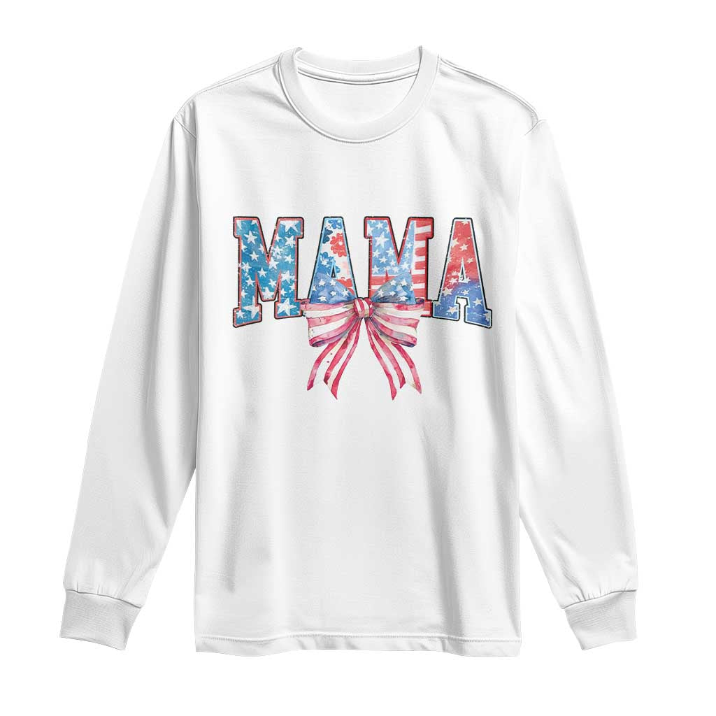 Funny American Patriotic Mama Coquette Long Sleeve Shirt 4th Of July Mother's Day TS11 White Print Your Wear