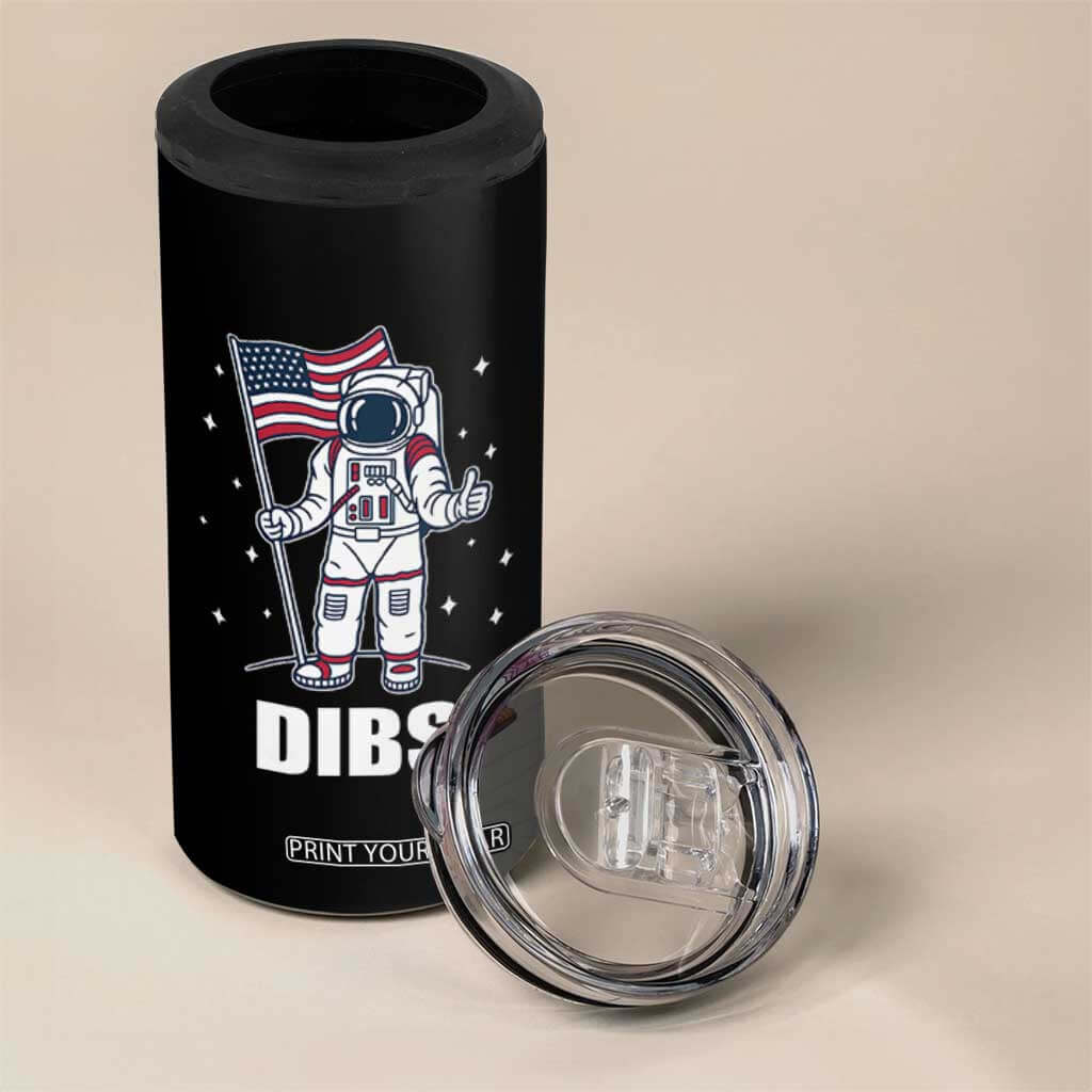 Funny Astronaut Dibs Moon Landing 4 in 1 Can Cooler Tumbler Patriotic Space USA Meme for 4th of July TS10 Print Your Wear