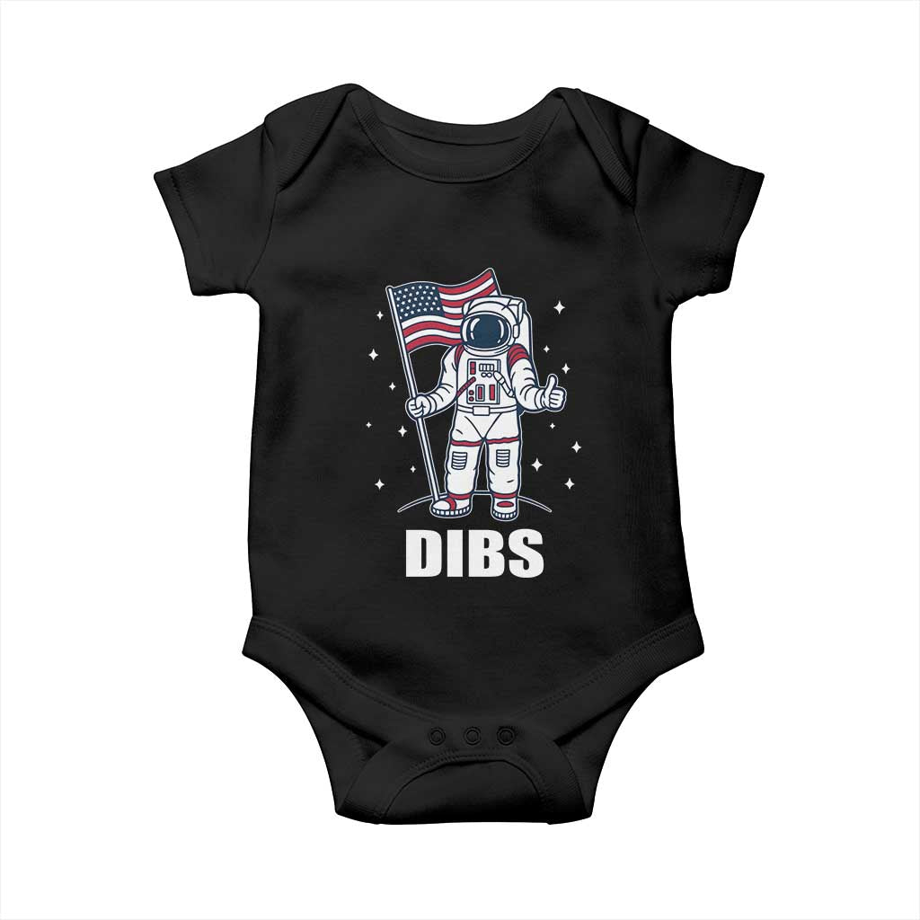 Funny Astronaut Dibs Moon Landing Baby Onesie Patriotic Space USA Meme for 4th of July TS10 Black Print Your Wear