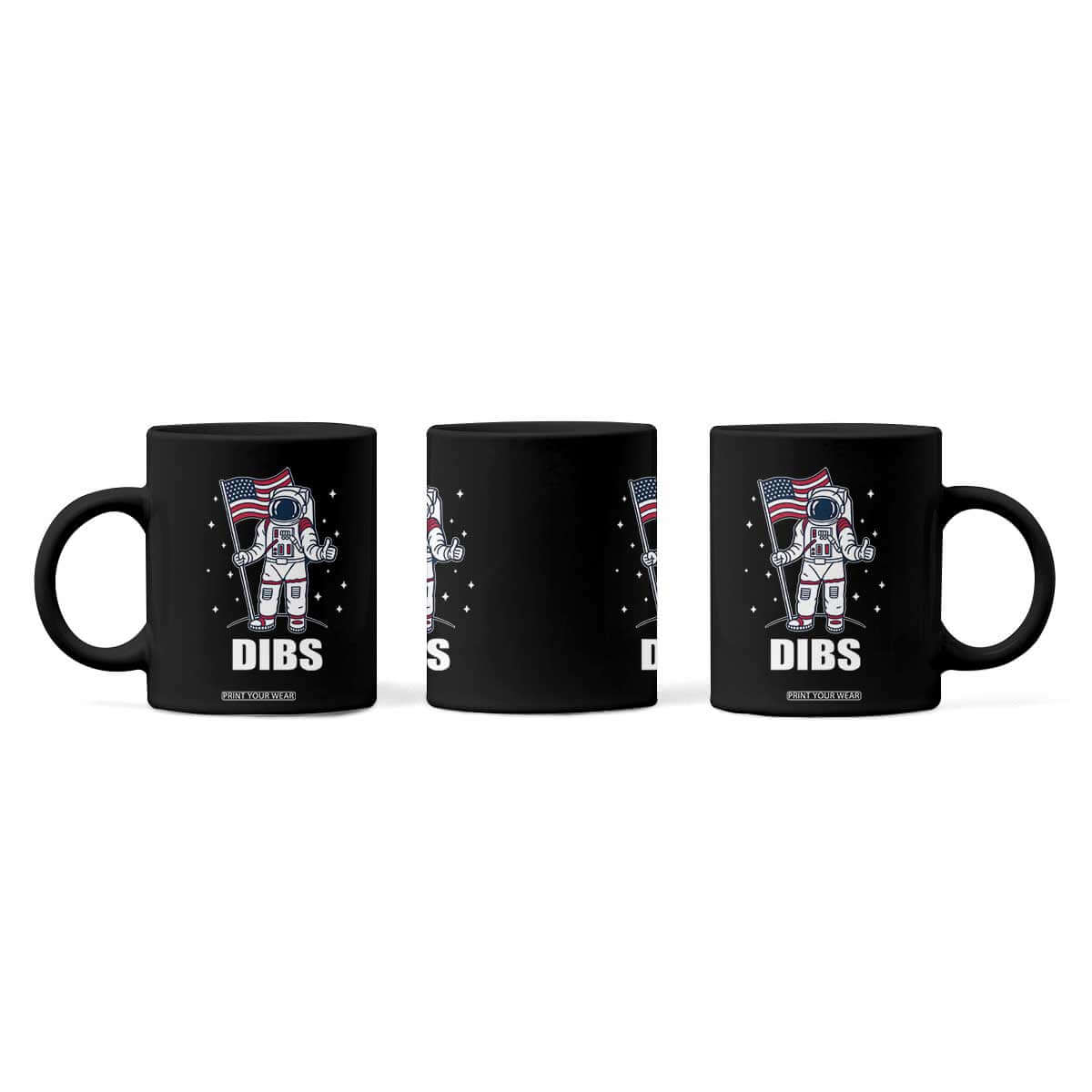 Funny Astronaut Dibs Moon Landing Coffee Mug Patriotic Space USA Meme for 4th of July TS10 Print Your Wear