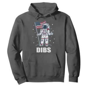 Funny Astronaut Dibs Moon Landing Hoodie Patriotic Space USA Meme for 4th of July TS10 Dark Heather Print Your Wear