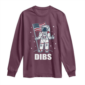 Funny Astronaut Dibs Moon Landing Long Sleeve Shirt Patriotic Space USA Meme for 4th of July TS10 Maroon Print Your Wear