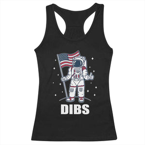 Funny Astronaut Dibs Moon Landing Racerback Tank Top Patriotic Space USA Meme for 4th of July TS10 Black Print Your Wear